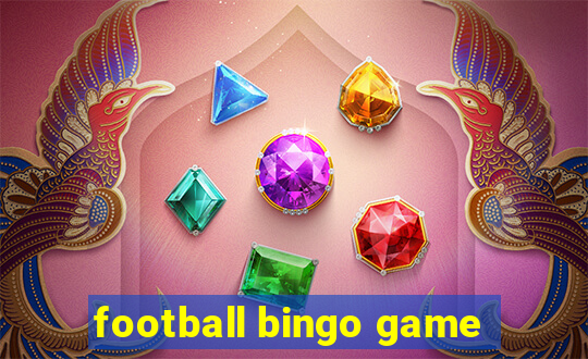 football bingo game - play now